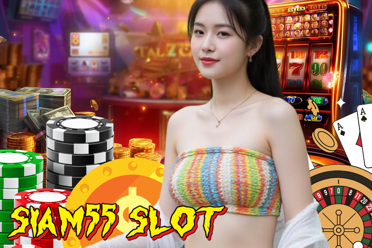 siam55 slot vip