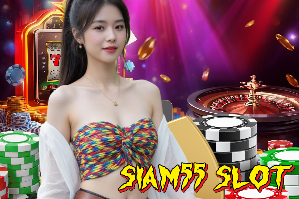 siam55 slot ทรูวอเลท